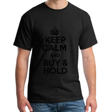 Load image into Gallery viewer, New Style keep calm and buy & hold t shirt tee men's 3xl 4xl 5xl 100% cotton slim fit
