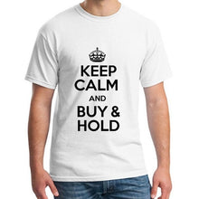 Load image into Gallery viewer, New Style keep calm and buy & hold t shirt tee men's 3xl 4xl 5xl 100% cotton slim fit
